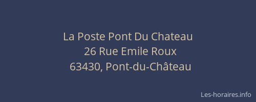 La Poste Pont Du Chateau