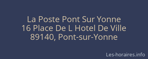 La Poste Pont Sur Yonne