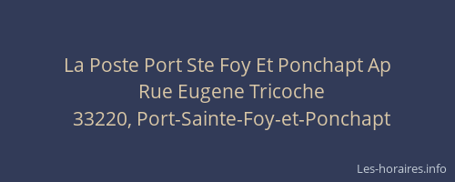 La Poste Port Ste Foy Et Ponchapt Ap
