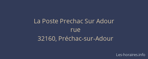 La Poste Prechac Sur Adour