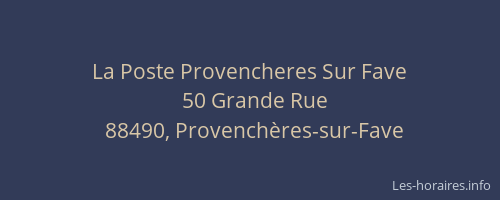La Poste Provencheres Sur Fave