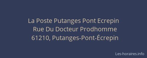 La Poste Putanges Pont Ecrepin