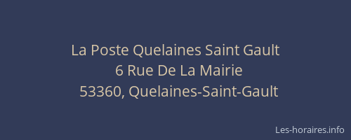 La Poste Quelaines Saint Gault
