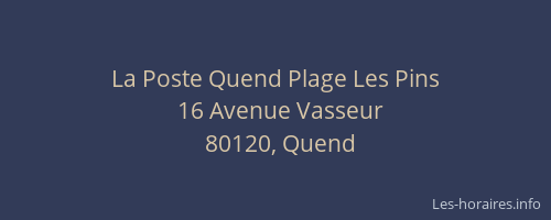 La Poste Quend Plage Les Pins