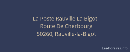 La Poste Rauville La Bigot
