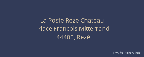 La Poste Reze Chateau