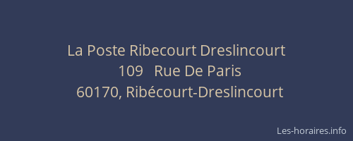 La Poste Ribecourt Dreslincourt