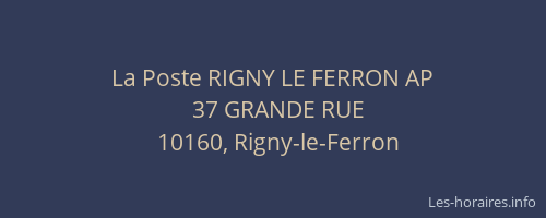 La Poste RIGNY LE FERRON AP