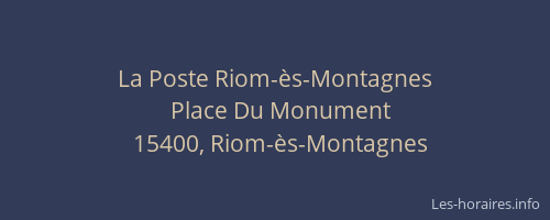 La Poste Riom-&egrave;s-Montagnes