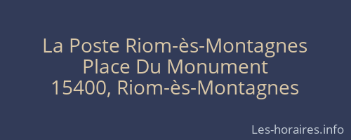 La Poste Riom-ès-Montagnes