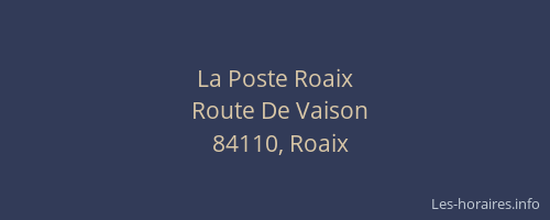 La Poste Roaix