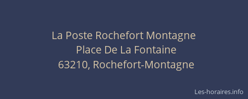 La Poste Rochefort Montagne