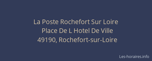 La Poste Rochefort Sur Loire