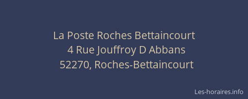 La Poste Roches Bettaincourt