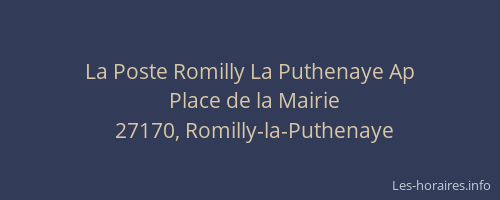 La Poste Romilly La Puthenaye Ap