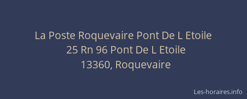 La Poste Roquevaire Pont De L Etoile