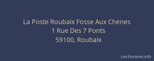 La Poste Roubaix Fosse Aux Chenes
