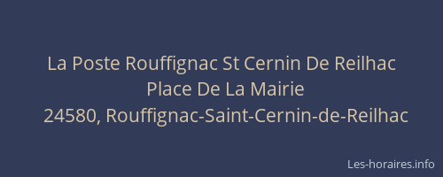 La Poste Rouffignac St Cernin De Reilhac