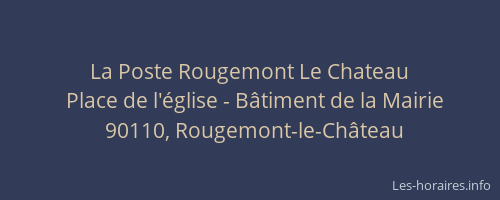 La Poste Rougemont Le Chateau