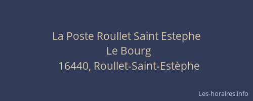 La Poste Roullet Saint Estephe