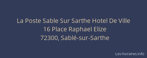 La Poste Sable Sur Sarthe Hotel De Ville