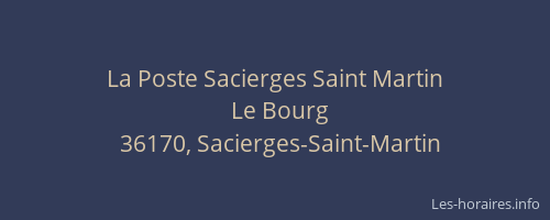 La Poste Sacierges Saint Martin