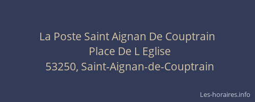 La Poste Saint Aignan De Couptrain