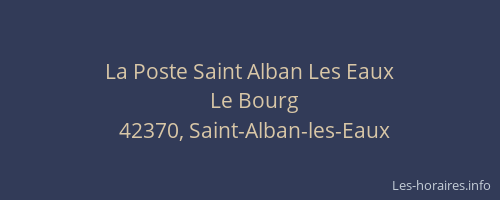 La Poste Saint Alban Les Eaux