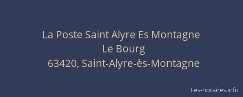 La Poste Saint Alyre Es Montagne