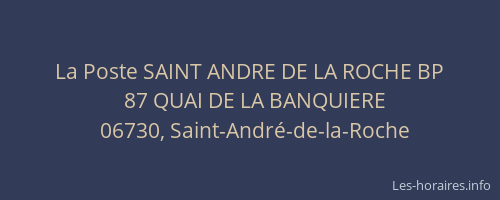 La Poste SAINT ANDRE DE LA ROCHE BP