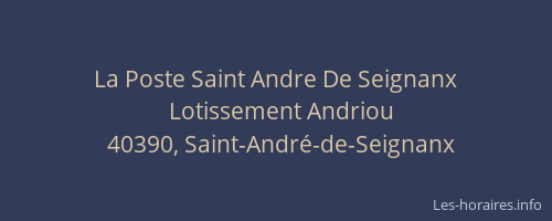 La Poste Saint Andre De Seignanx