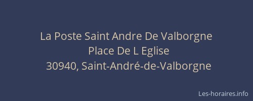 La Poste Saint Andre De Valborgne