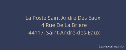 La Poste Saint Andre Des Eaux