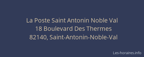 La Poste Saint Antonin Noble Val