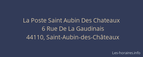 La Poste Saint Aubin Des Chateaux