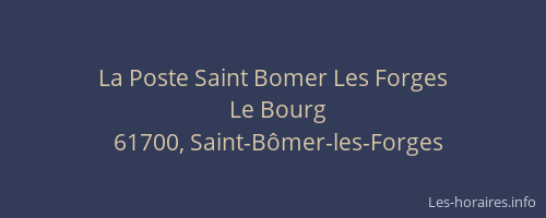 La Poste Saint Bomer Les Forges