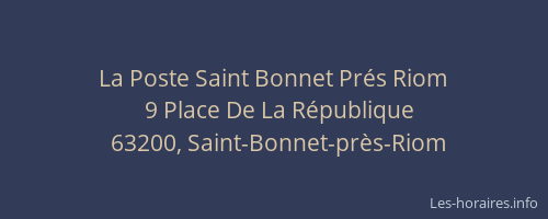 La Poste Saint Bonnet Prés Riom