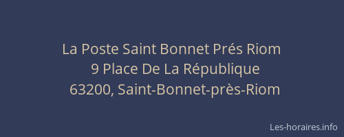 La Poste Saint Bonnet Pr&eacute;s Riom