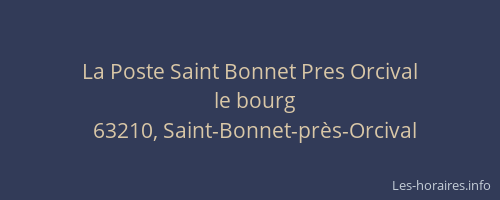 La Poste Saint Bonnet Pres Orcival