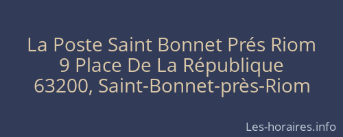 La Poste Saint Bonnet Prés Riom