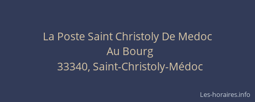 La Poste Saint Christoly De Medoc