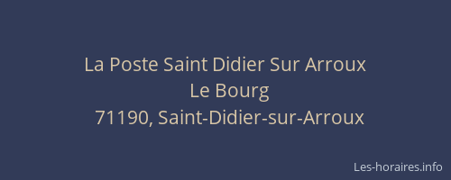 La Poste Saint Didier Sur Arroux