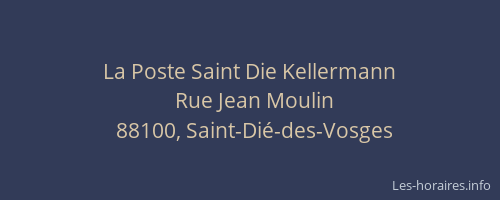 La Poste Saint Die Kellermann