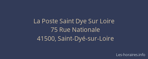 La Poste Saint Dye Sur Loire