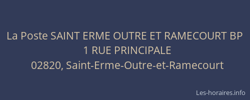 La Poste SAINT ERME OUTRE ET RAMECOURT BP