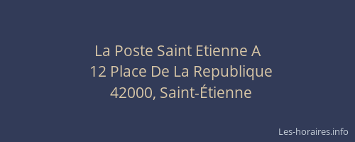 La Poste Saint Etienne A