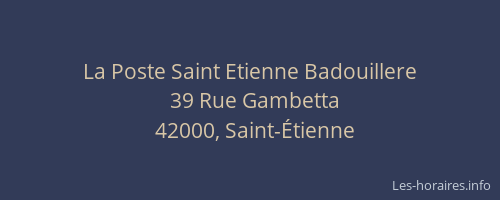 La Poste Saint Etienne Badouillere