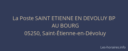 La Poste SAINT ETIENNE EN DEVOLUY BP