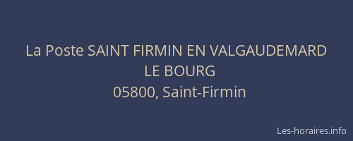 La Poste SAINT FIRMIN EN VALGAUDEMARD