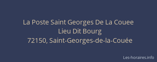 La Poste Saint Georges De La Couee